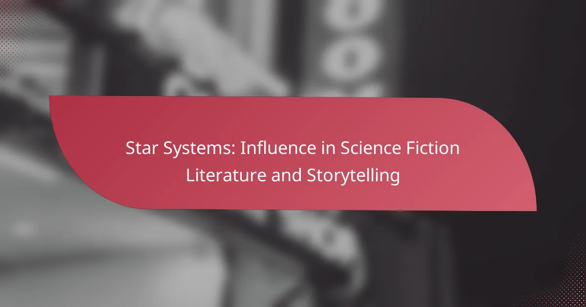 Star Systems: Influence in Science Fiction Literature and Storytelling