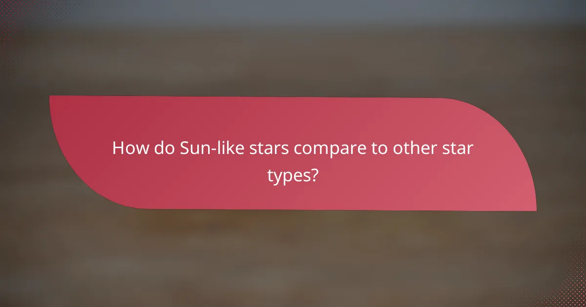 How do Sun-like stars compare to other star types?