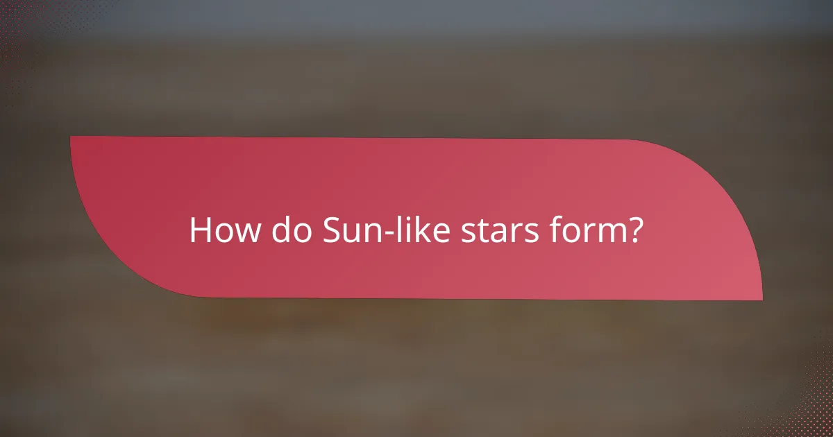 How do Sun-like stars form?