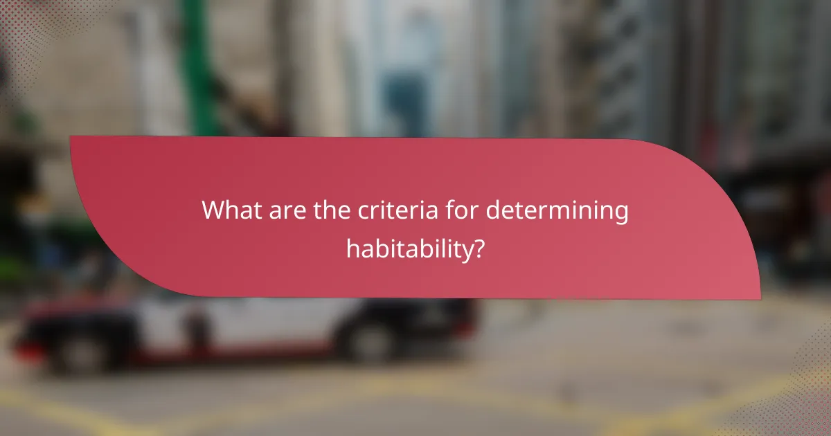 What are the criteria for determining habitability?